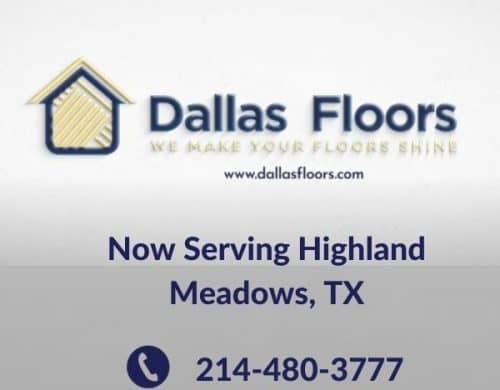 Dallas Floors - Flooring Highland Meadows - Now Serving Highland Meadows, TX